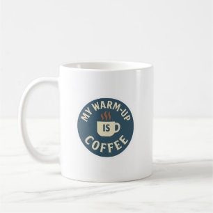 Mein Aufwärmen ist Kaffee Kaffeetasse