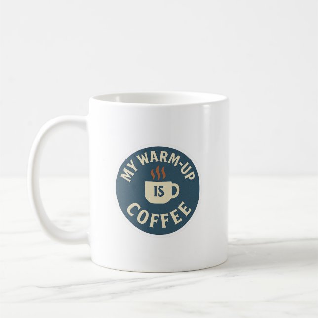 Mein Aufwärmen ist Kaffee Kaffeetasse (Links)