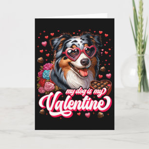 Mein Aussie ist mein Valentins-T-Shirt Hundeliebha Karte