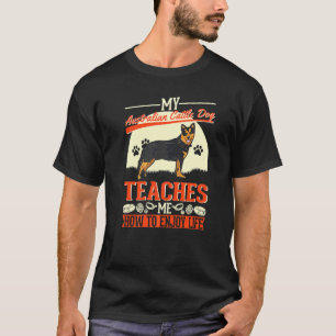 Mein Australian Cattle Dog lehrt mich, wie man L g T-Shirt