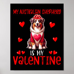 Mein Australian Shepherd ist mein Valentinsherzen- Poster