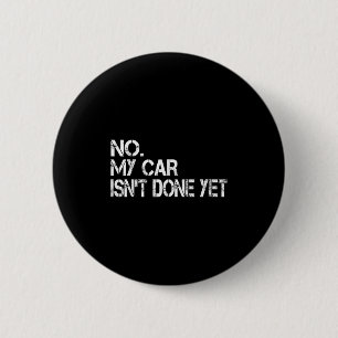 Mein Auto ist noch nicht fertig, aber lustig sarka Button