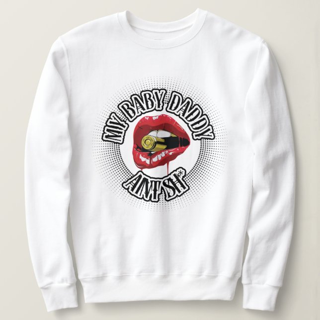 Mein Baby Papa weiß, was ich meine Sweatshirt (Design vorne)