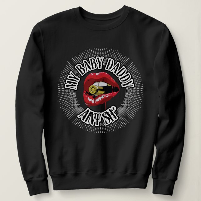 Mein Baby Papa weiß, was ich meine Sweatshirt (Design vorne)