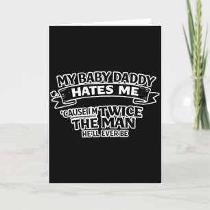 Mein Babyvater hasst mich zweimal den Mann, der er Karte