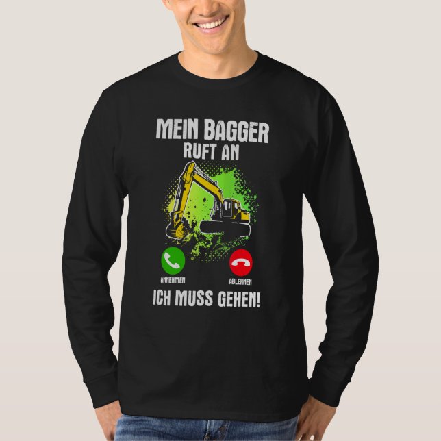 Mein Bagger nennt den Baggerfahrer Gu T-Shirt (Vorderseite)