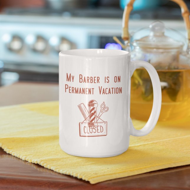 Mein Barber ist im Dauerurlaub (rot) Kaffeetasse (Von Creator hochgeladen)