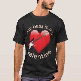 Mein Bass ist mein Valentinstag T-Shirt