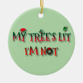 Mein Baum ist beleuchtet, ich nicht – Lustiger Wei Keramik Ornament