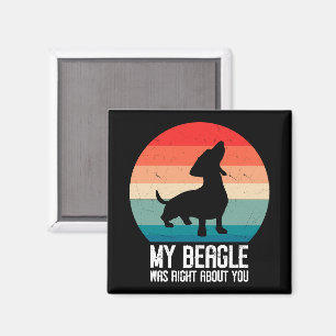 Mein Beagle hatte recht mit dir Beagle Haustier Hu Magnet