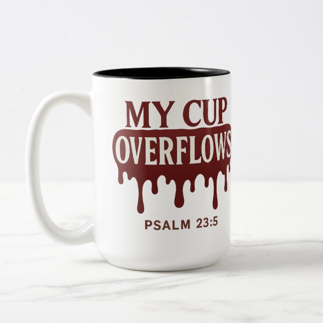 Mein Becher fließt über Psalm 23:5 Tasse (Links)