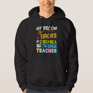 Mein Besen brach, deshalb wurde ich ein Lehrer der Hoodie