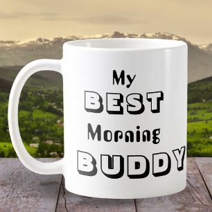 Mein bester Buddy Morning Kaffeetasse
