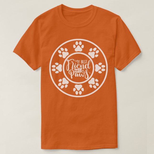 Mein bester Freund hat Paws Funny Dog oder Cat Eig T-Shirt (Design vorne)