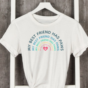 Mein bester Freund hat Pfoten Hunde Liebhaber T-Shirt