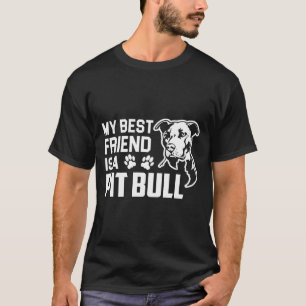 Mein bester Freund ist ein Pitbull-Hund T-Shirt