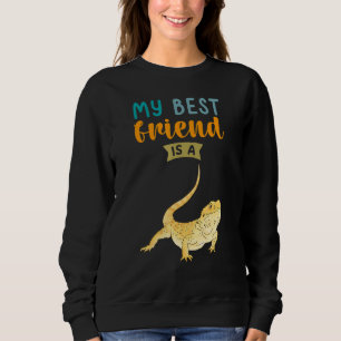 Mein bester Freund ist eine bärtige Bärenechse Sweatshirt