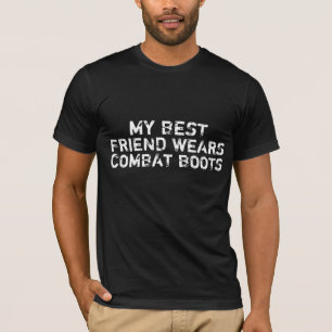 Mein bester Freund trägt Kampfstiefel T-Shirt