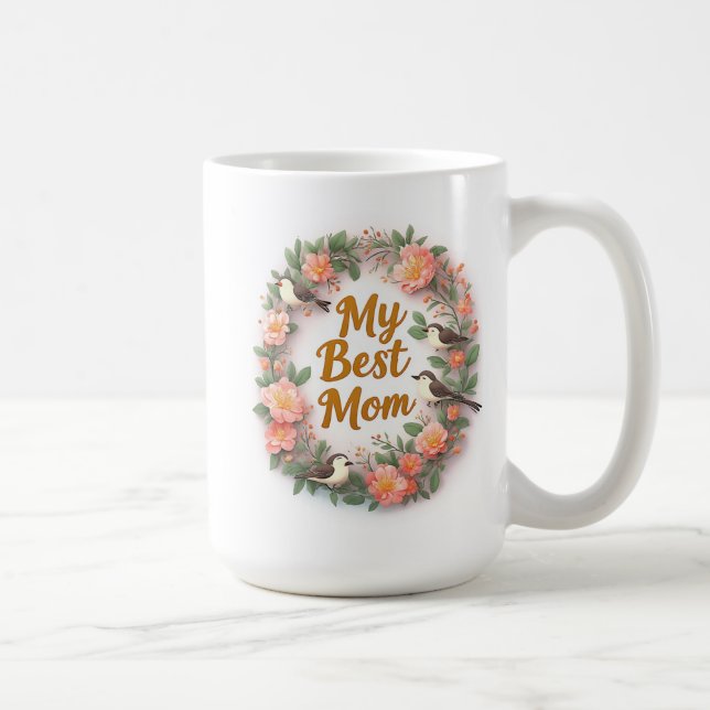 Mein bester Mutter-Blumenkranz mit Vögeln Kaffeetasse (Rechts)