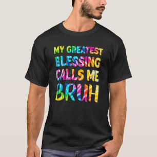 Mein Bester Segen nennt mich Bruh Gefärbte Krawatt T-Shirt