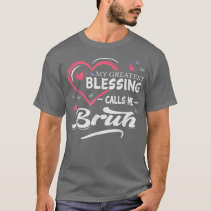 Mein Bester Segen nennt mich Bruh Heart Shape Mot T-Shirt