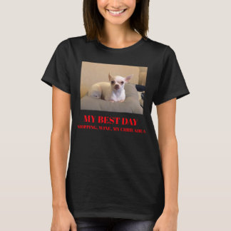 Mein bester Tag ist das Einkaufen von Wein und mei T-Shirt