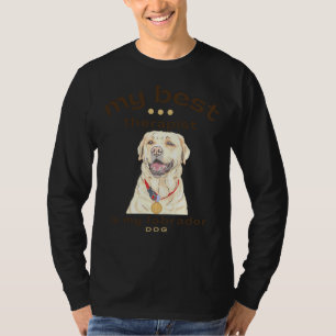 Mein bester Therapeut ist mein Labrador Hund T-Shirt