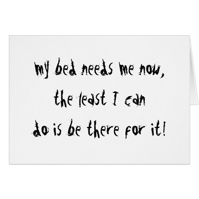 Mein Bett benötigt mich (Vorderseite (Horizontal))