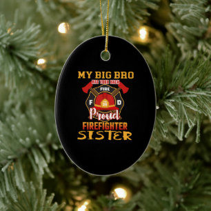 Mein Big Bro hat Ihre Back Stolz Feuerwehrmann Sch Keramik Ornament
