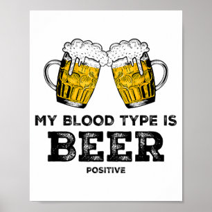 Mein Bluttyp Ist Bier Positiv Lustiger Sarkastisch Poster