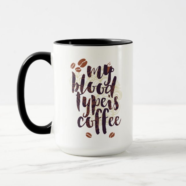 Mein Bluttyp ist Kaffee (für Kaffeeliebhaber) Tasse (Links)