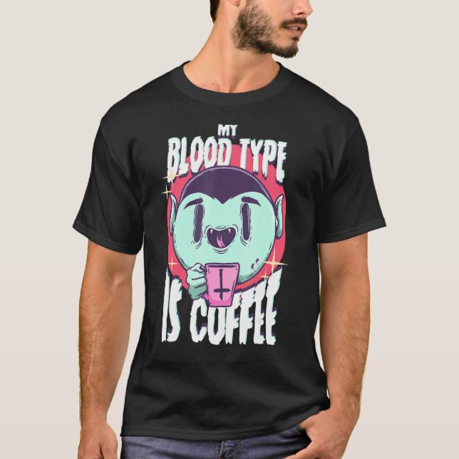 Mein Bluttyp ist Kaffee Vampire Gotik Kaffee Emo T-Shirt (Vorderseite)
