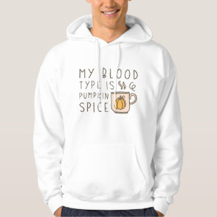 Mein Bluttyp ist Kürbisgewürz Hoodie