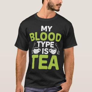 Mein Bluttyp ist Tee Tee Tea Drinker Cup of Tee 1