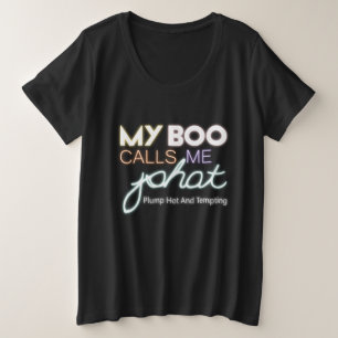 Mein Boo nennt mich PHAT-Sprung heiß und verführer Große Größe T-Shirt