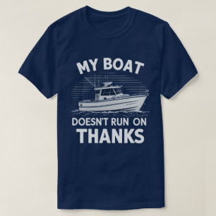 Mein Boot läuft nicht auf Bootseignern T-Shirt