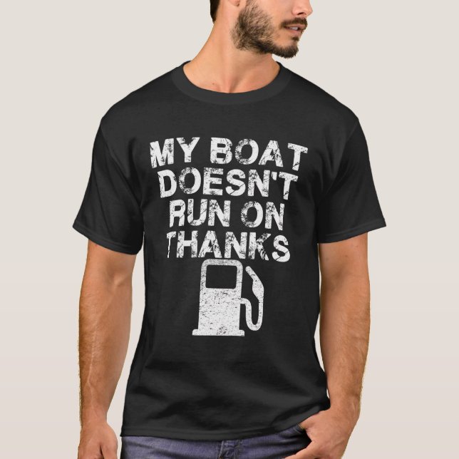 Mein Boot läuft nicht auf Dankeschön Bootgeschenke T-Shirt (Vorderseite)