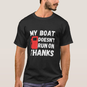 Mein Boot läuft nicht dank T-Shirt