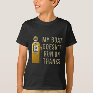 Mein Boot läuft nicht danke T-Shirt