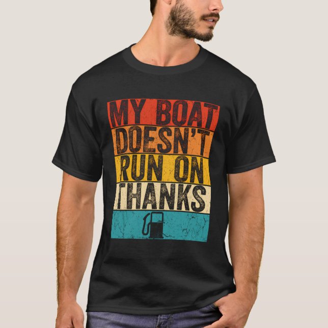Mein Boot läuft nicht danke. T-Shirt (Vorderseite)