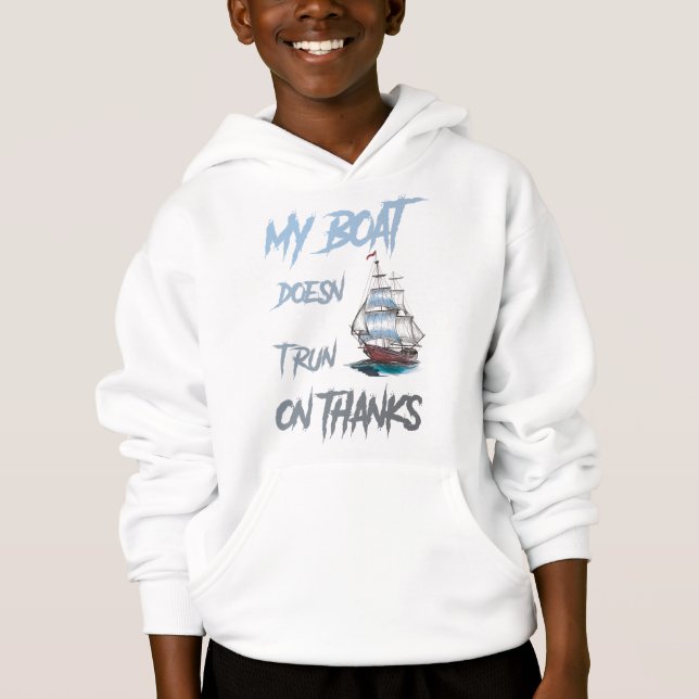 Mein Boot läuft nicht mit Danke Hoodie (Vorderseite)