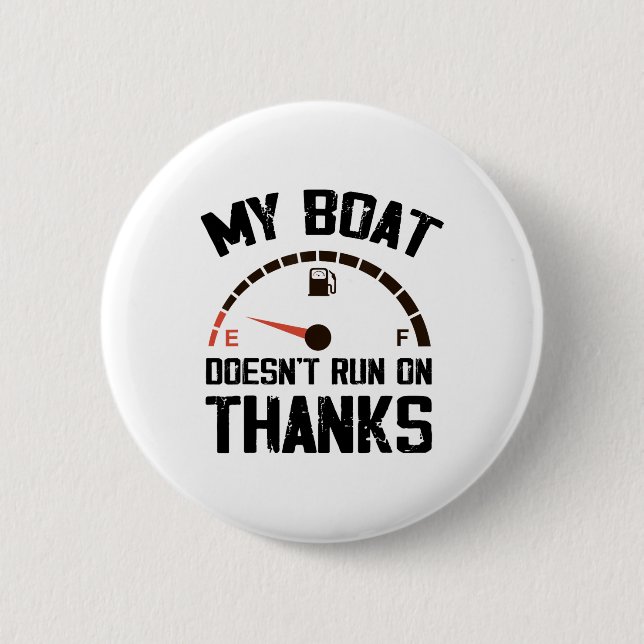 Mein Boot läuft nicht mit Danke Lustige Bootsfahrt Button (Vorderseite)