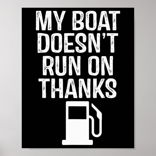 Mein Boot läuft nicht mit dem Dankeschön-Boot 1 Poster (Vorne)