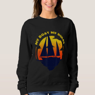 Mein Boot Meine Regel Captain Bootsteg Pontoon Sweatshirt