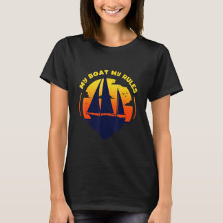 Mein Boot Meine Regel Captain Bootsteg Pontoon T-Shirt