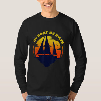 Mein Boot Meine Regel Captain Bootsteg Pontoon T-Shirt