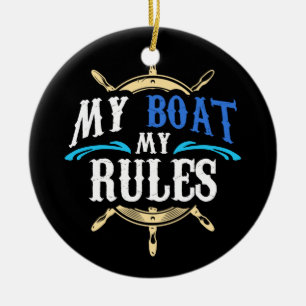 Mein Boot meine Regeln Design für Kapitän Segelb Keramik Ornament