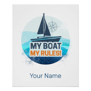 Mein Boot, meine Regeln für Kapitän oder Skipper V Poster