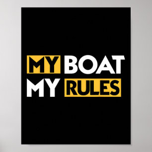 Mein Boot, meine Regeln Segelboot Segeln Kapitän S Poster