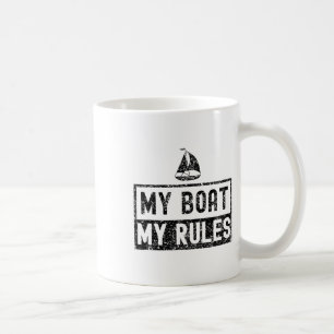 Mein Boot, meine Regeln, Yachtsegeln, Kapitän Schi Kaffeetasse